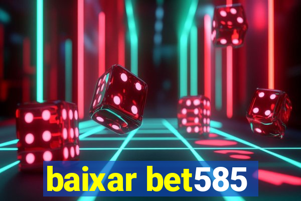 baixar bet585